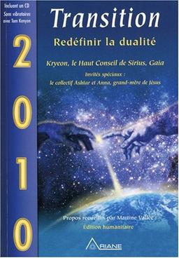 2010 Transition - Redéfinir la dualité