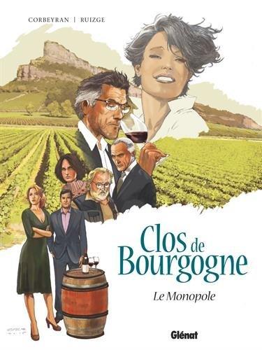 Clos de Bourgogne. Vol. 1. Le monopole