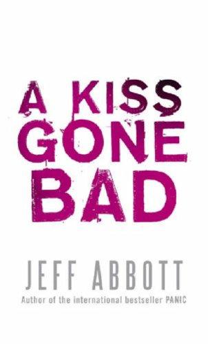 Kiss Gone Bad (Whit Mosley)