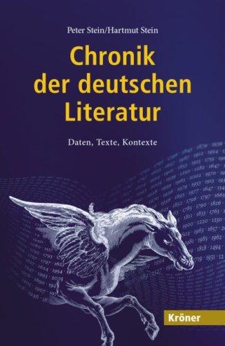 Chronik der deutschen Literatur: Daten, Texte, Kontexte