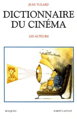 Dictionnaire du cinéma : Tome 2, Les acteurs