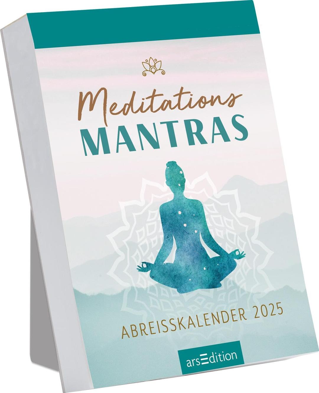 Abreißkalender Meditations-Mantras 2025: Tagesabreißkalender mit 365 positiven Impulsen, zum Aufstellen oder Aufhängen