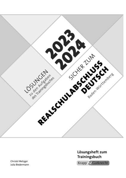 Sicher zum Realschulabschluss Deutsch Baden-Württemberg 2023 und 2024: Lösungsheft, Heft, Lösungen (Trainingsbücher: Sicher zum Abschluss)