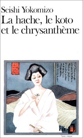 La hache, le koto et le chrysanthème