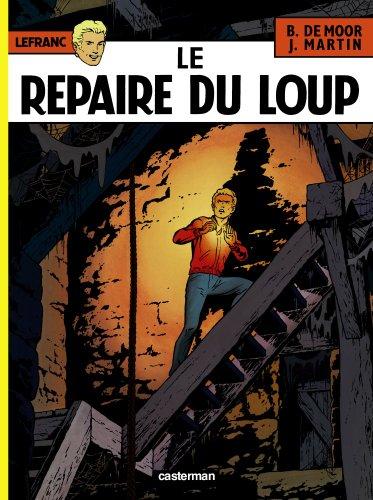 Lefranc. Vol. 4. Le repaire du loup