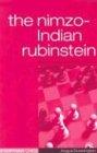 The Nimzo-Indian Rubenstein: The Ever Popular Main Lines with 4 E3: Complex Lines with 4e3