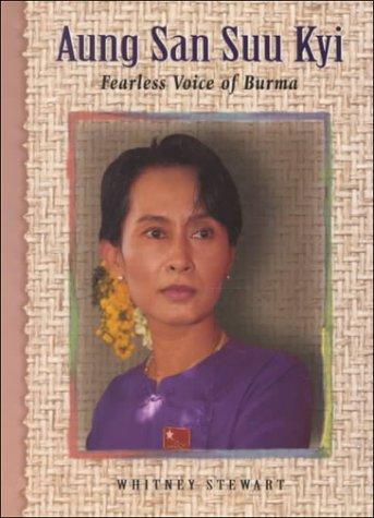 Aung San Suu Kyi: Fearless Voice of Burma (Newsmakers Biographies Series)