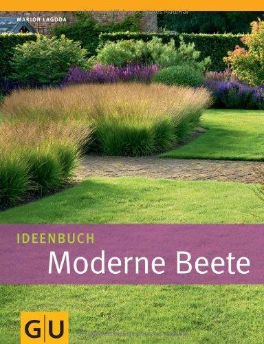 Ideenbuch Moderne Beete (GU Garten Extra)