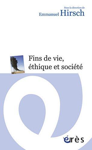 Fins de vie, éthique et société