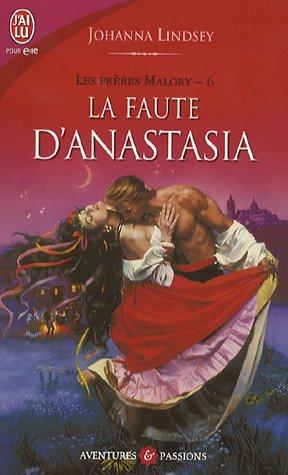 Les frères Malory. Vol. 6. La faute d'Anastasia