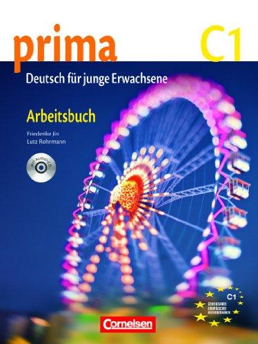 Prima - Deutsch für Jugendliche - Aktuelle Ausgabe: C1: Band 7 - Arbeitsbuch mit Audio-CD