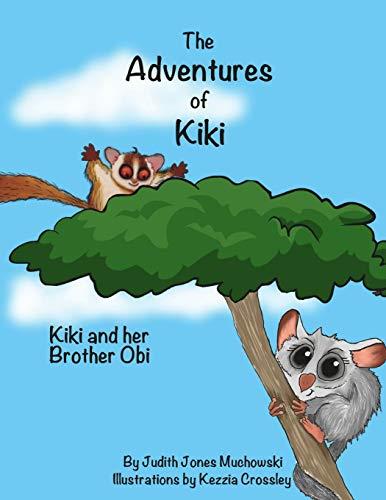 The Adventures of Kiki: Kiki and Her Brother Obi