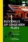 Blockhaus am singenden Fluss: eine Frau allein in der Wildnis Kanadas (National Geographic Taschenbücher)