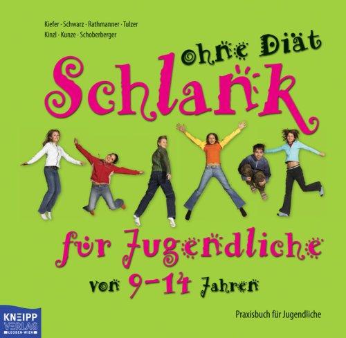 Schlank ohne Diät für Kinder von 5-8 Jahren und 9-14 Jahren. 2Bde: 2 Bände