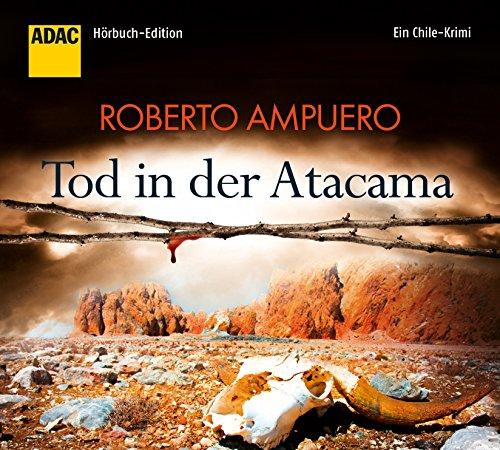 Tod in der Atacama. Ein Chile-Krimi