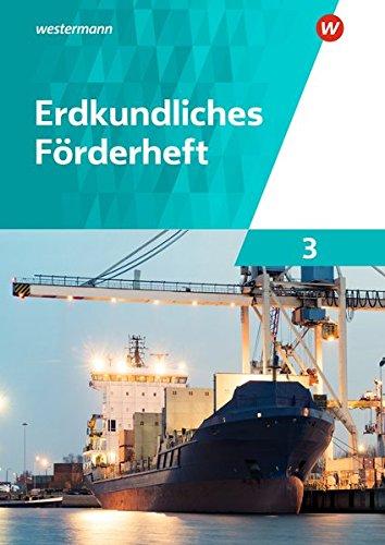 Erdkundliche Förderhefte: Erdkundliches Förderheft 3