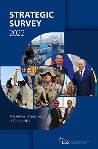 The Strategic Survey 2022: The Annual Assessment of Geopolitics