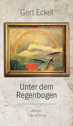 Unter dem Regenbogen: Roman