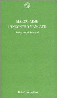 L'incontro mancato. Turisti, nativi, immagini