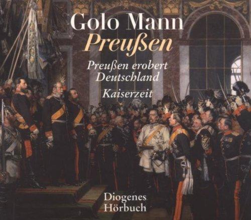 Preußen: Preußen erobert Deutschland / Kaiserzeit