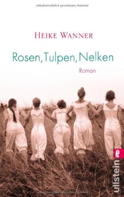 Rosen, Tulpen, Nelken: Roman