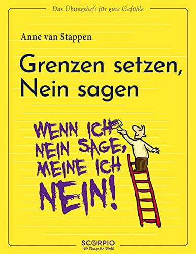 Das Übungsheft für gute Gefühle – Grenzen setzen, Nein sagen