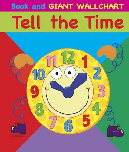 Tell the Time: Book and Giant Wallchart (Book and Wallchart)