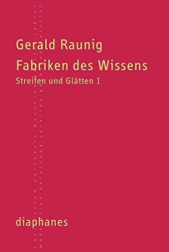 Fabriken des Wissens (Kleine Reihe)