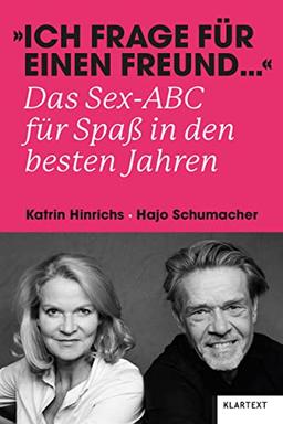 „Ich frage für einen Freund …“: Das Sex-ABC für Spaß in den besten Jahren