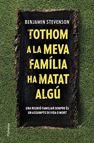 Tothom a la meva família ha matat algú (Clàssica)