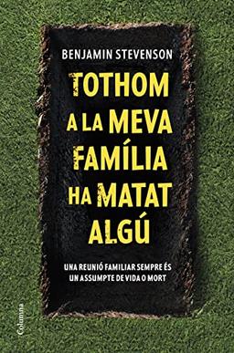 Tothom a la meva família ha matat algú (Clàssica)