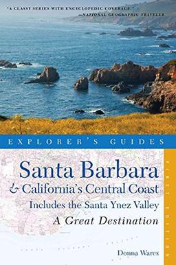 Santa Barbara & California's Central Coast: A Great Destination (Great Destinations Santa Barbara & California's Central Coast:)