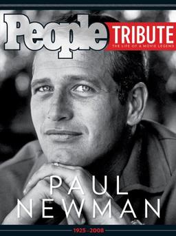 People: Paul Newman (People Tribute: The Life of a Movie Legend)