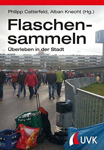 Flaschensammeln: Überleben in der Stadt