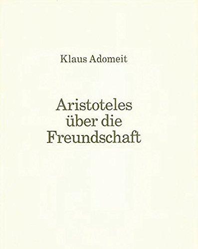 Aristoteles über die Freundschaft (C.F. Müller Wissenschaft)