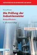 Die Prüfung der Industriemeister: Basisqualifikationen