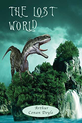 The Lost World: with Map, and 12 original Illustrations