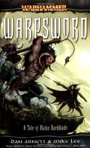 Darkblade: Warpsword: A Tale of Malus Darkblade (Warhammer Novels)