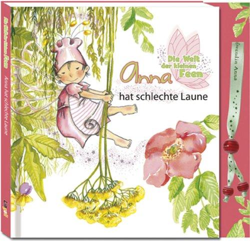 Anna hat schlechte Laune: Die Welt der kleinen Feen 2