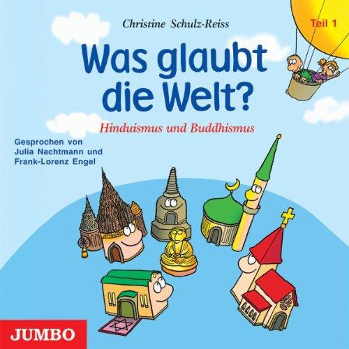 Was Glaubt die Welt?-1-Hinduismus und Buddhismus