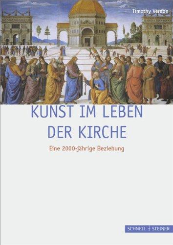 Kunst im Leben der Kirche: Eine 2000-jährige Beziehung