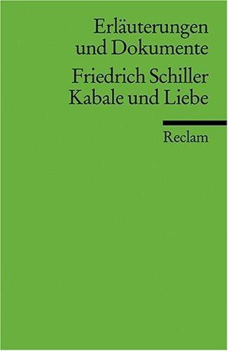 Erläuterungen und Dokumente: Friedrich Schiller - Kabale und Liebe