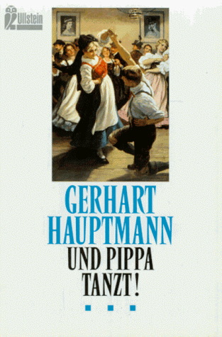 Und Pippa tanzt. Ein Glashüttenmärchen.