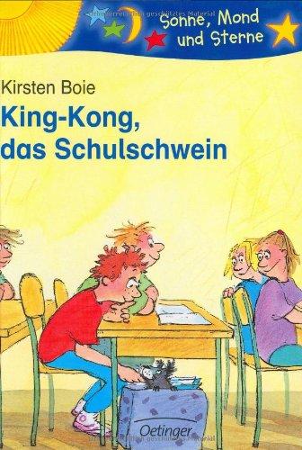 King-Kong, das Schulschwein