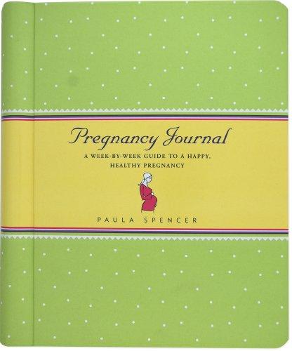 Pregnancy Journal: A Week-by-week Guide to a Happy, Healthy Pregnancy (Guided Journals Series)