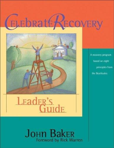 Celebrate Recovery Leader's Guide