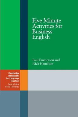 Five-Minute Activities for Business English (Cambridge Handbooks for Language Teachers)