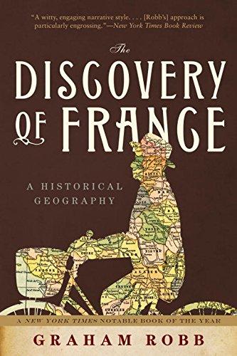 The Discovery of France: A Historical Geography