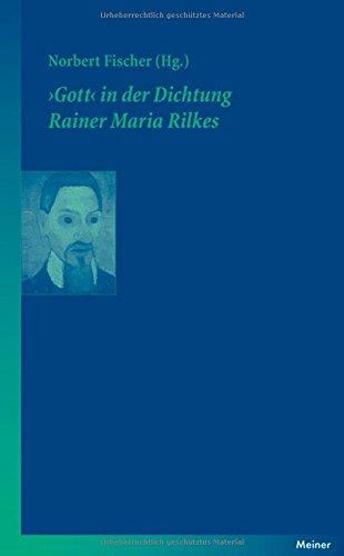 "Gott" in der Dichtung Rainer Maria Rilkes (Blaue Reihe)