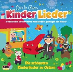 Osterlieder - die Schönsten Kinderlieder zu Ostern